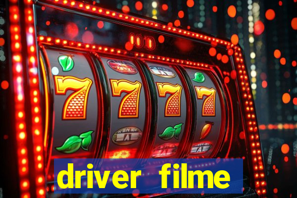 driver filme completo dublado